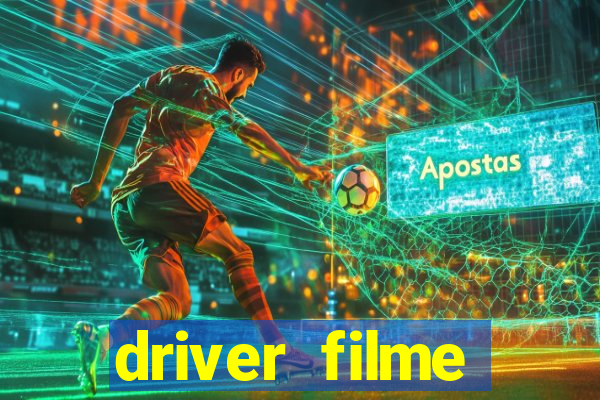 driver filme completo dublado